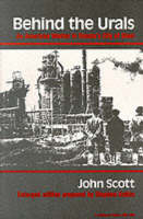 Behind the Urals - John Scott, Stephen Kotkin