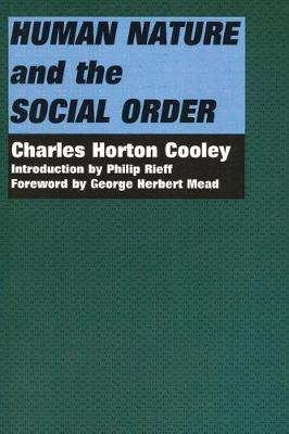 Human Nature and the Social Order - Charles Horton Cooley