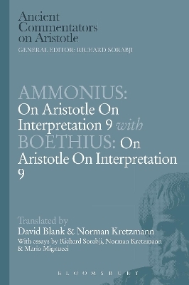 Ammonius: On Aristotle On Interpretation 9 with Boethius: On Aristotle On Interpretation 9 - David L. Blank, Norman Kretzmann