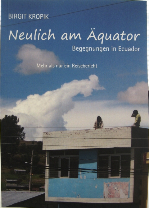 Neulich am &Auml;quator - Birgit Kropik