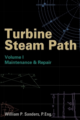 Turbine Steam Path Maintenance & Repair - William P. Sanders