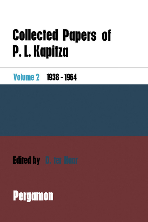 Collected Papers of P.L. Kapitza - 