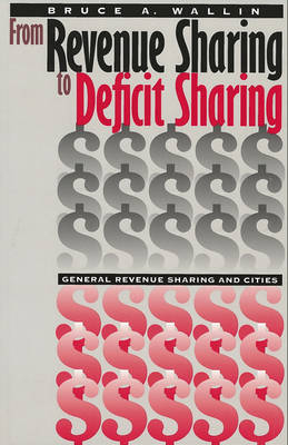 From Revenue Sharing to Deficit Sharing - Bruce A. Wallin