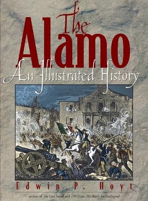 The Alamo - Edwin P. Hoyt