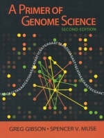 A Primer of Genome Science - Spencer Muse, Greg Gibson