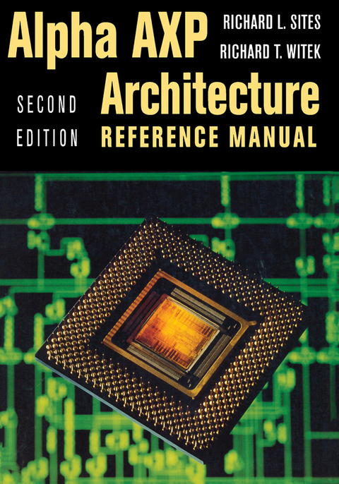 Alpha AXP Architecture Reference Manual -  Richard L. Sites,  Richard T. Witek