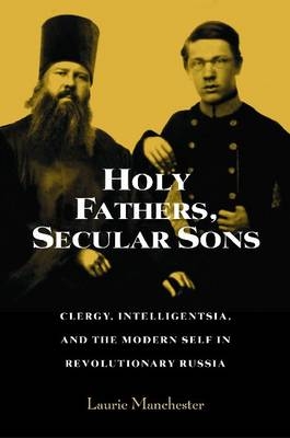 Holy Fathers, Secular Sons - Laurie Manchester