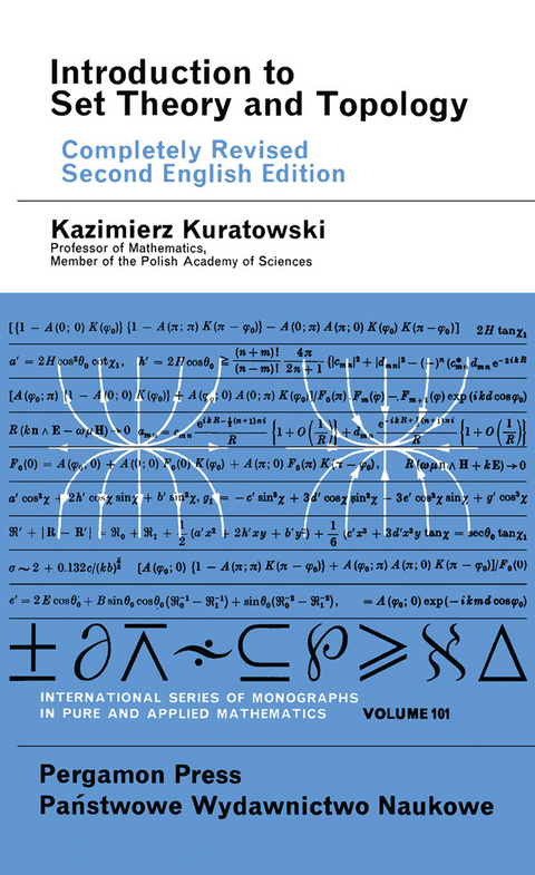Introduction to Set Theory and Topology -  Kazimierz Kuratowski