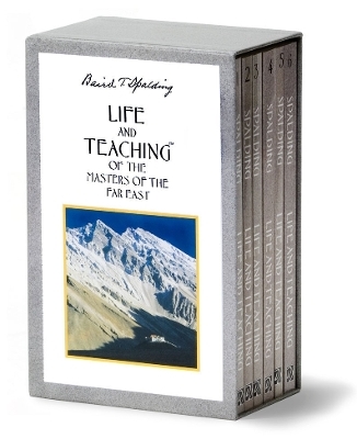 Life and Teaching of the Masters of the Far East; Boxed Set, Volume 1 - 6 - Baird T. Spalding