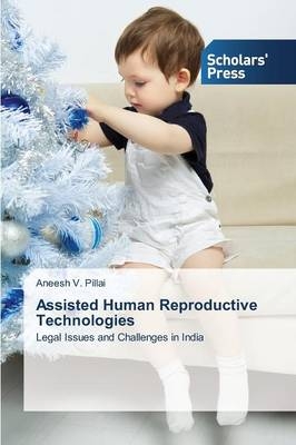 Assisted Human Reproductive Technologies