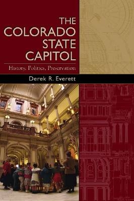 The Colorado State Capitol - Derek Everett