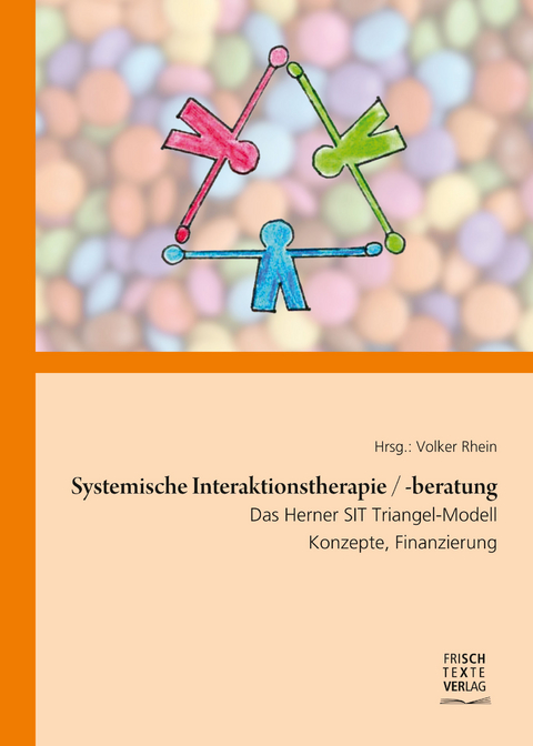 Systemische Interaktionstherapie/-beratung - Volker Rhein, Reinhard Wiesner