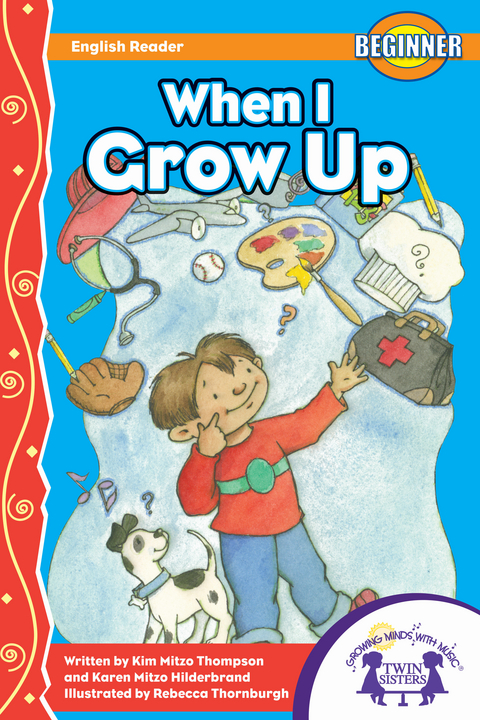 When I Grow Up -  Karen Mitzo Hilderbrand,  Kim Mitzo Thompson