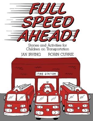Full Speed Ahead - Jan Irving, Robin Currie