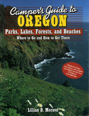 Camper's Guide to Oregon - Lillian B. Morava