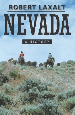 Nevada-a History New Ed -  University of Nevada Press