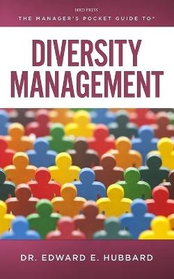 The Manager's Pocket Guide to Diversity Management - Edward Hubbard