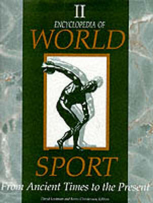 Encyclopedia of World Sport [3 volumes] - 