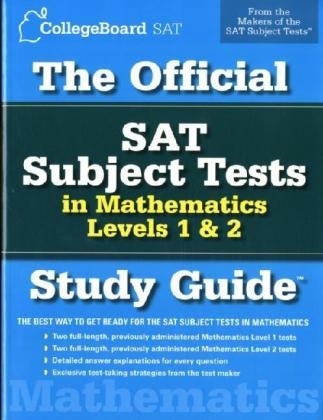 The Official SAT Subject Tests in Mathematics Level 1 & 2 -  College Board