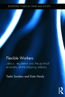 Flexible Workers - Teela Sanders, Kate Hardy