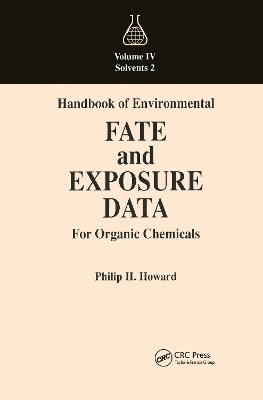 Handbook of Environmental Fate and Exposure Data for Organic Chemicals, Volume IV - Philip H. Howard