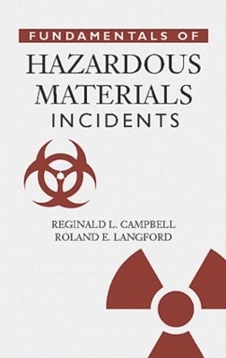 Fundamentals of Hazardous Materials Incidents - Reginald Campbell, R. Everett Langford
