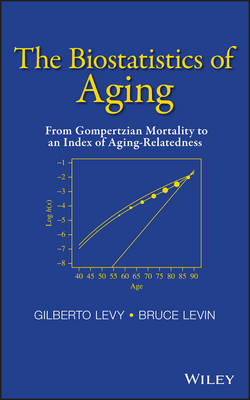 The Biostatistics of Aging: From Gompertzian Morta lity to an Index of Aging&ndash;Relatedness - G Levy