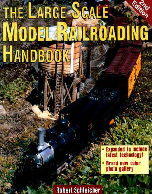 The Large-scale Model Railroading Handbook