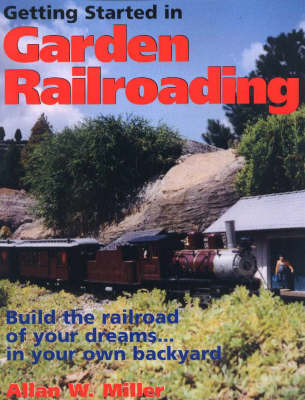 Getting Started in Garden Railroading