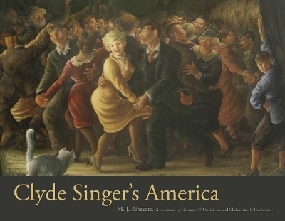 Clyde Singer's America -  The Kent State University Press