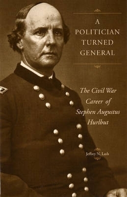 A Politician Turned General -  The Kent State University Press