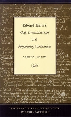 Edward Taylor's ""Gods Determinations"" and ""Preparatory Meditations -  The Kent State University Press
