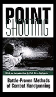 Point Shooting - Rex Applegate