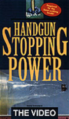 Handgun Stopping Power - Evan Marshall, Evan Sanow