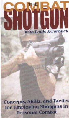 Combat Shotgun Video - Louis Awerbuck