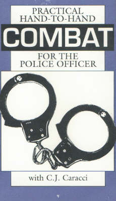 Practical Hand-to-Hand Combat for the Police Officer
