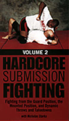 Hardcore Submission Fighting