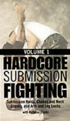 Hardcore Submission Fighting - Nicholas C. Starks