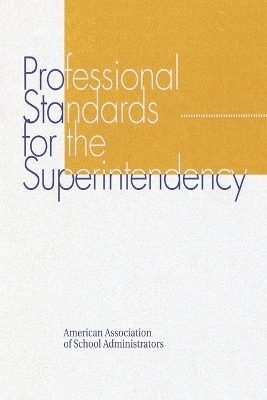Professional Standards for the Superintendency - John R. Hoyle
