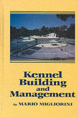 Kennel Building and Management - Mario Migliorini