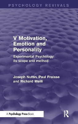 Experimental Psychology Its Scope and Method: Volume V (Psychology Revivals) - Joseph Nuttin, Paul Fraisse, Richard Meili