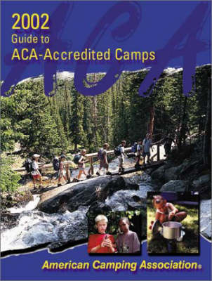 Guide to ACA-Accredited Camps