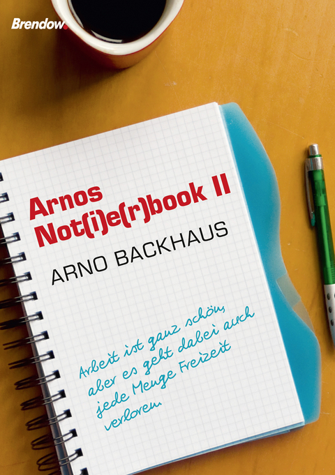 Arnos Not(i)rbook II - Arno Backhaus
