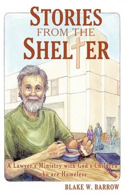 Stories from the Shelter - Blake W Barrow