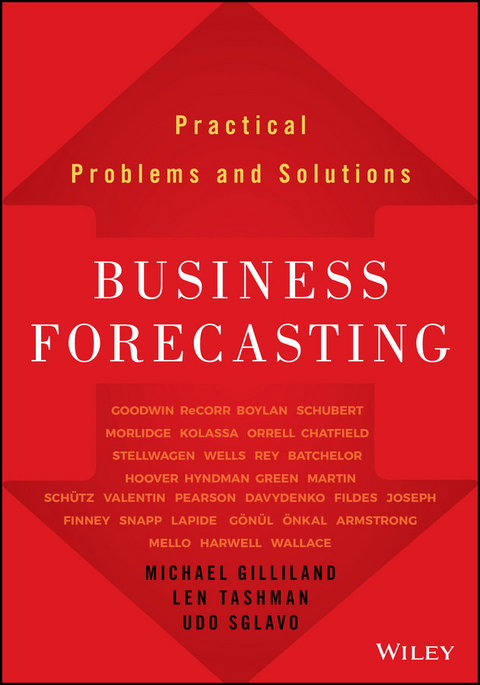 Business Forecasting - Michael Gilliland, Len Tashman, Udo Sglavo