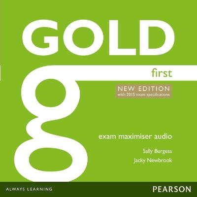 Gold First New Edition Exam Maximiser Class Audio CDs - Sally Burgess, Jacky Newbrook