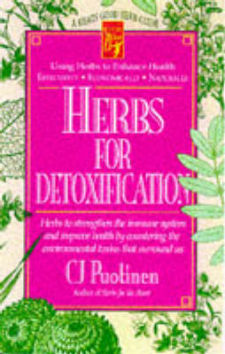 Herbs for Detoxification - C.J. Puotinen