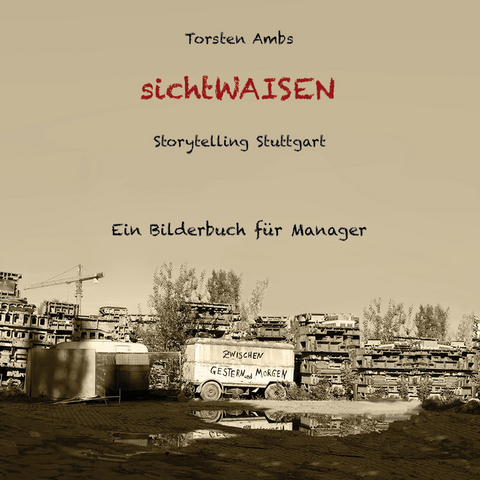sichtWAISEN Storytelling Stuttgart - Torsten Ambs