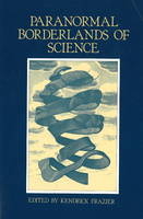 Paranormal Borderlands of Science - 