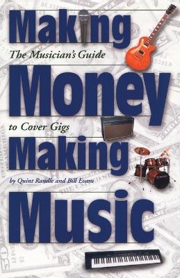 Making Money Making Music - Quint Randle